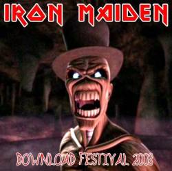 Iron Maiden (UK-1) : Download Festival 2003